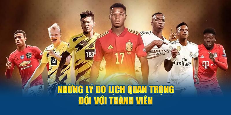 Những lý do lịch quan trọng đối với thành viên